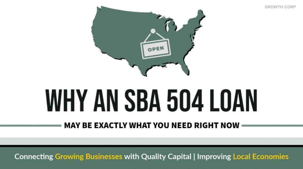 Why An SBA 504 Loan May Be Exactly What You Need - Growth Corp