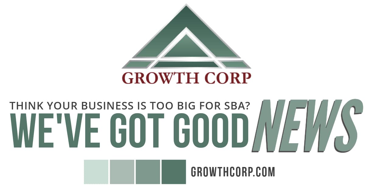 Think Your Business Size is Too Big for SBA? We've Got Good News